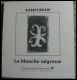 La blanche n&eacute;gresse - Haitian Book Centre - Haitian Books in Creole, English and French, francophone litterature