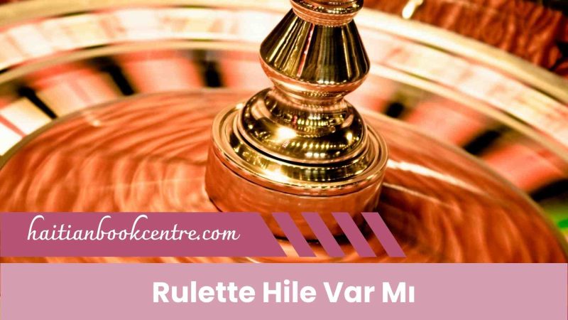 Rulette Hile Var Mı