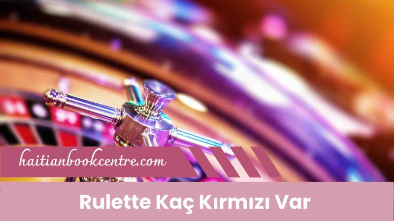 Rulette Kaç Kırmızı Var